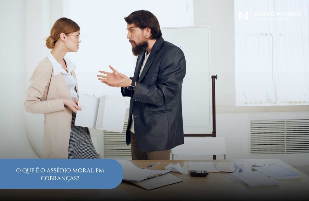 O que é o assédio moral em cobranças